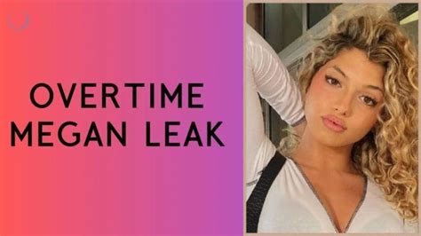 overtime megahn leaks|Overtime Megan has quit social media after her nudes were leaked